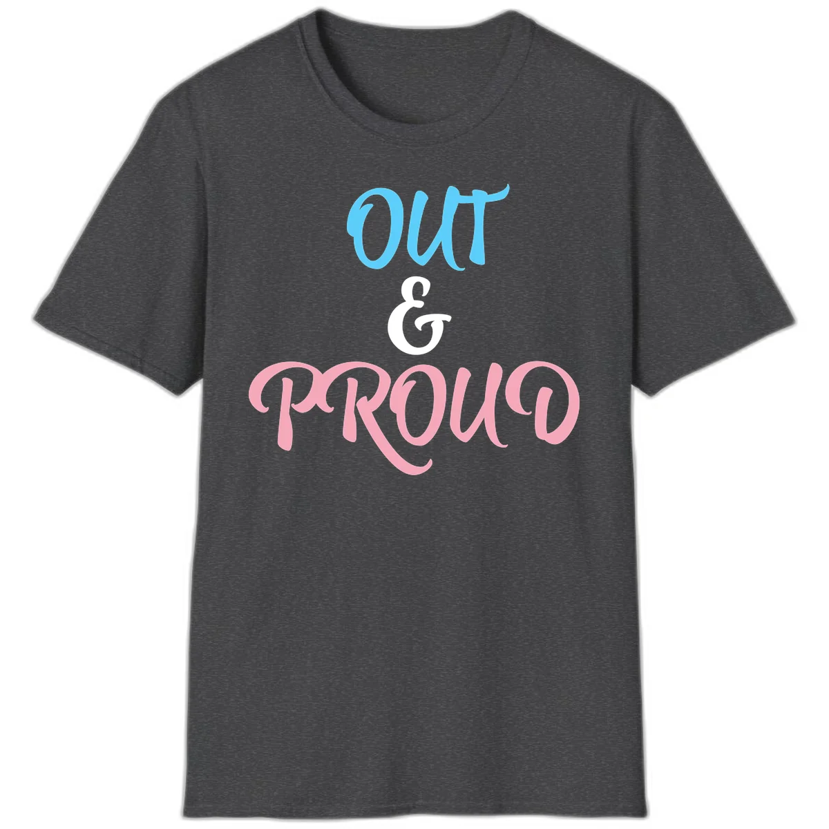 Out and proud pride design with blue 'OUT' text, white ampersand, and pink 'PROUD' lettering on gray background in Dark Heather