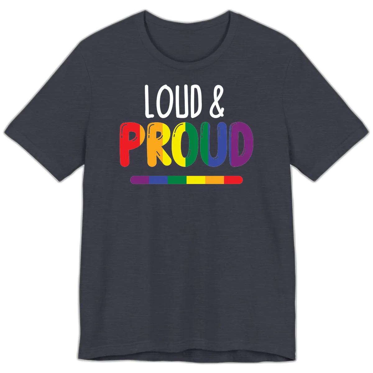 Loud and proud rainbow pride design with colorful gradient letters and pride flag stripe on gray background in Heather Midnight Navy