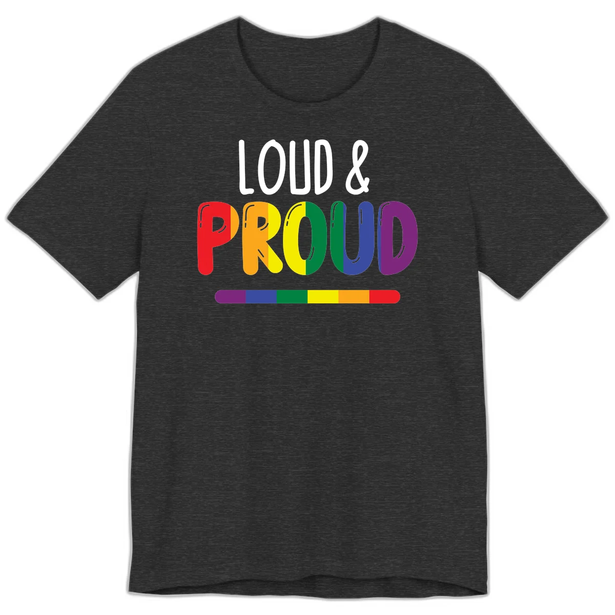 Loud and proud rainbow pride design with colorful gradient letters and pride flag stripe on gray background in Dark Grey Heather