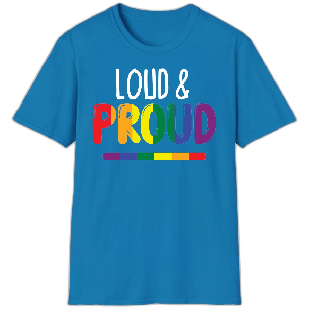 Loud and proud rainbow pride design with colorful gradient letters and pride flag stripe on gray background in Sapphire