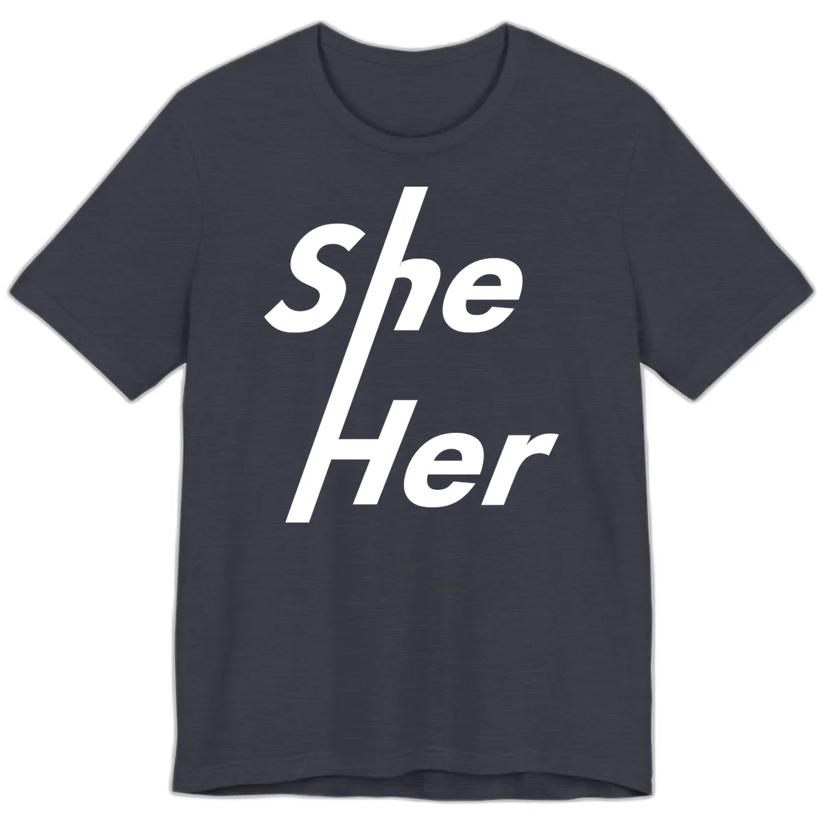 White text reading 'She/Her' with a diagonal forward slash on gray background, pronoun pride design in Heather Midnight Navy