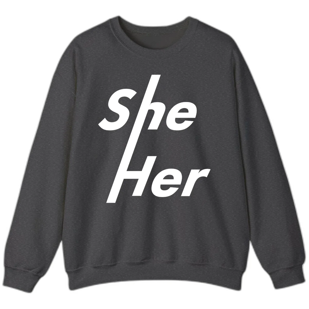 White text reading 'She/Her' with a diagonal forward slash on gray background, pronoun pride design in Dark Heather