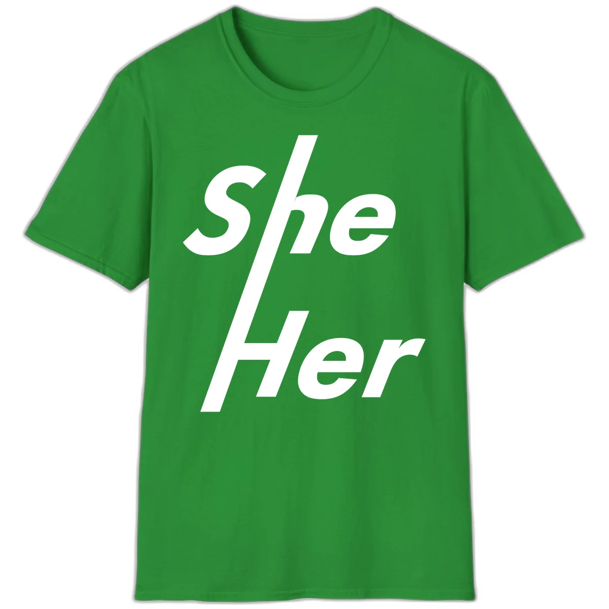 White text reading 'She/Her' with a diagonal forward slash on gray background, pronoun pride design in Irish Green