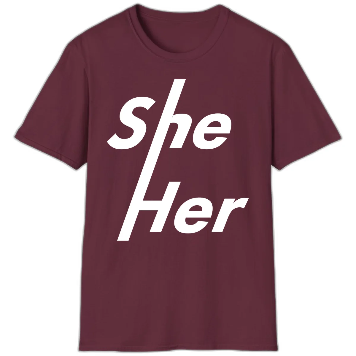 White text reading 'She/Her' with a diagonal forward slash on gray background, pronoun pride design in Maroon