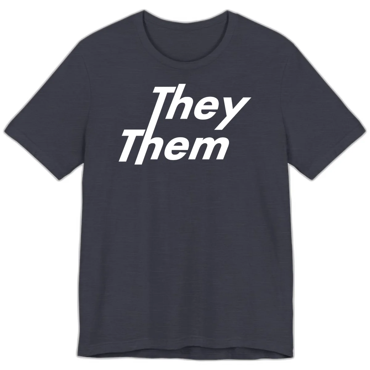 White italicized text reading 'they them' stacked vertically on gray background, pronoun pride design in Heather Midnight Navy
