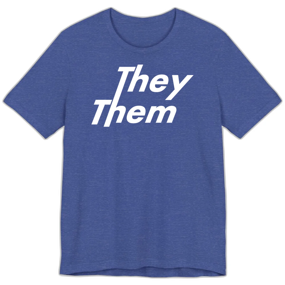 White italicized text reading 'they them' stacked vertically on gray background, pronoun pride design in Heather True Royal