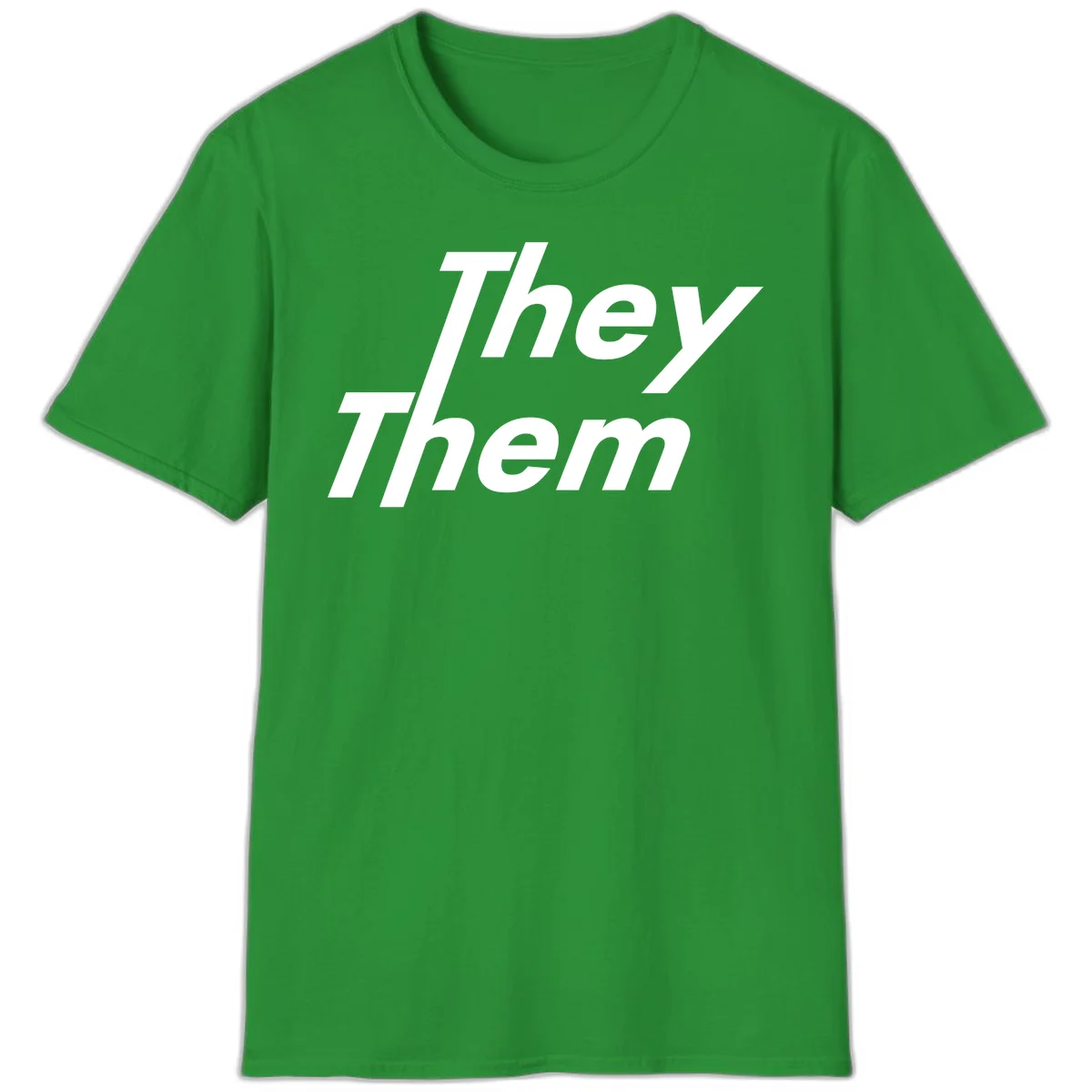 White italicized text reading 'they them' stacked vertically on gray background, pronoun pride design in Irish Green