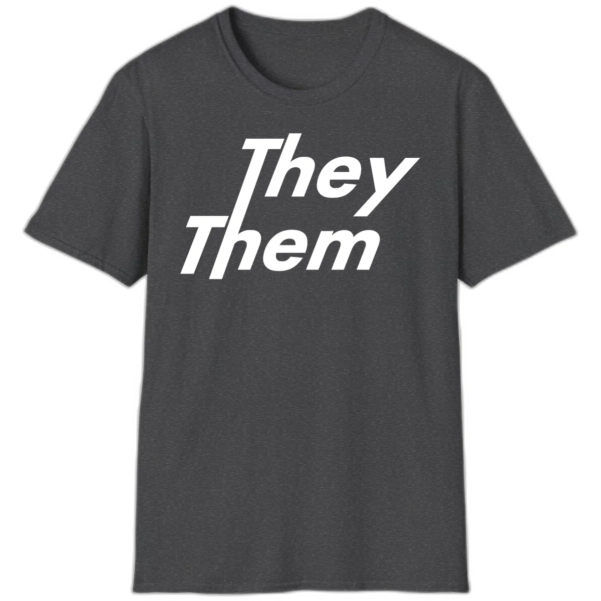 White italicized text reading 'they them' stacked vertically on gray background, pronoun pride design in Dark Heather