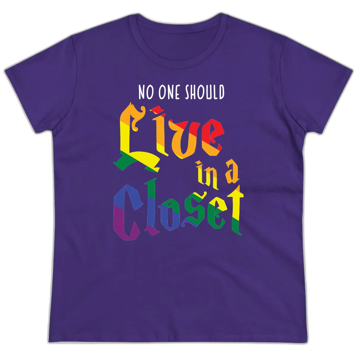 Rainbow gradient text reading 'NO ONE SHOULD LIVE IN A CLOSET' in bold, dimensional letters featuring pride flag colors on gray background in Purple