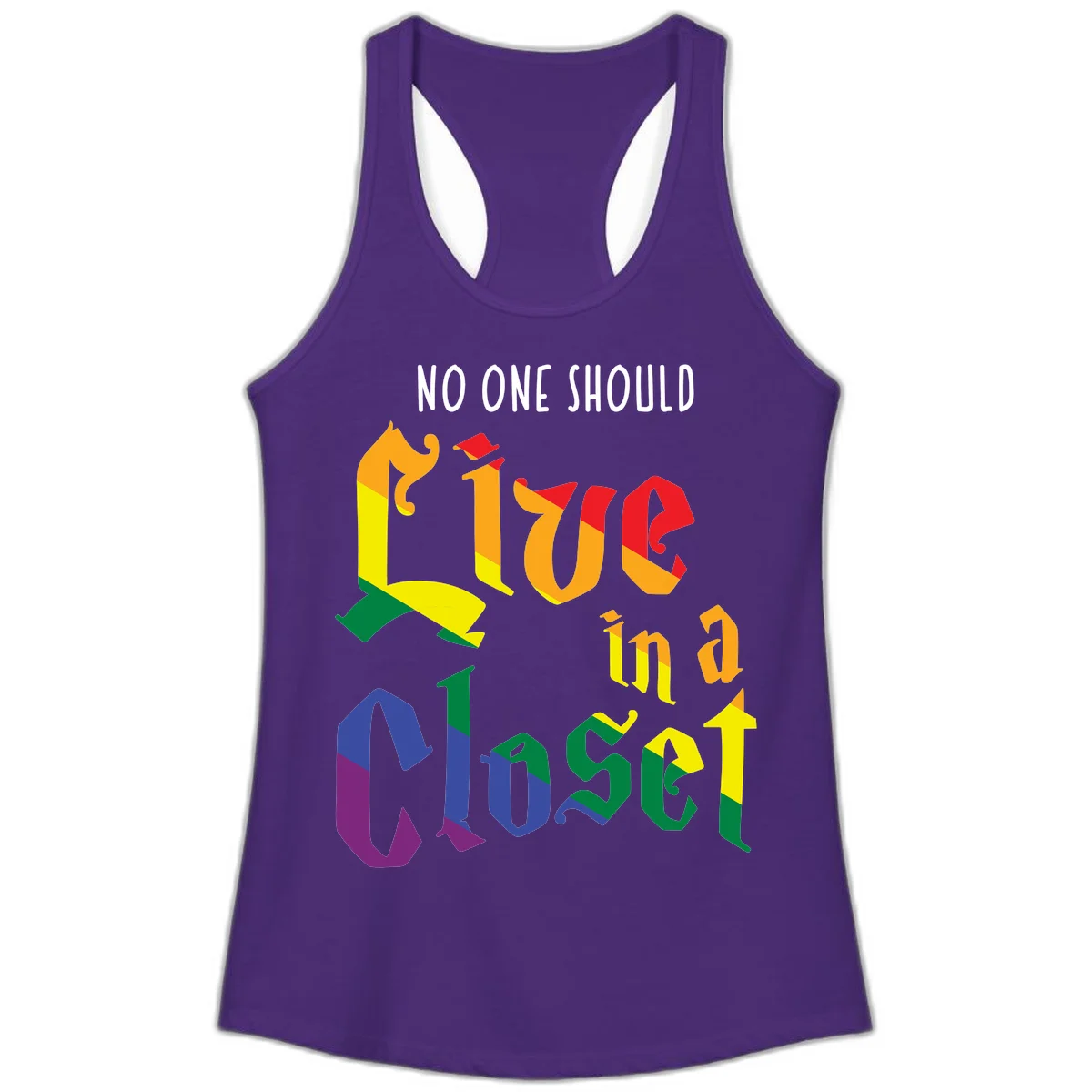 Rainbow gradient text reading 'NO ONE SHOULD LIVE IN A CLOSET' in bold, dimensional letters featuring pride flag colors on gray background in Solid Purple Rush