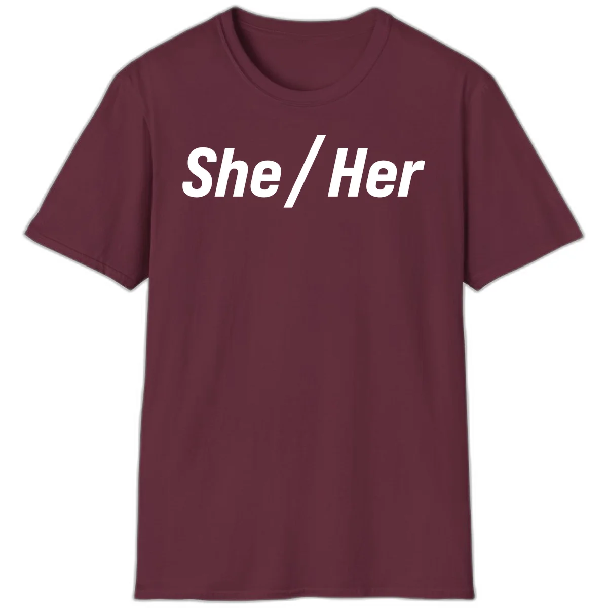 White text reading 'She / Her' in bold sans-serif font on gray background, pronoun statement design in Maroon