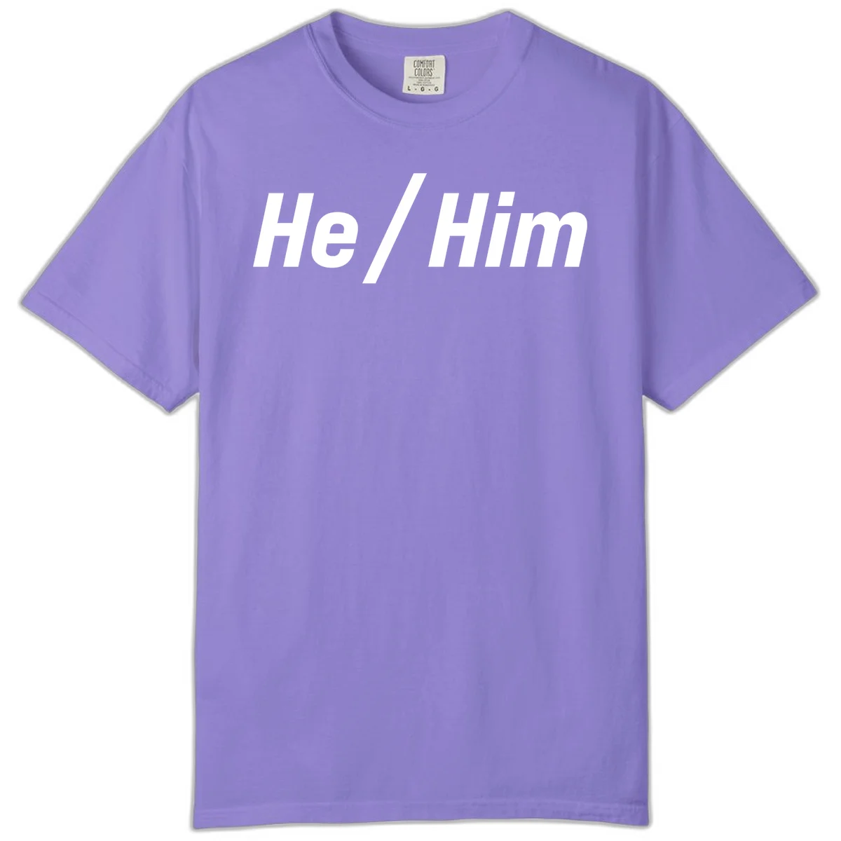 Bold white text reading 'He / Him' with forward slash on gray background for pronoun pride awareness in Violet