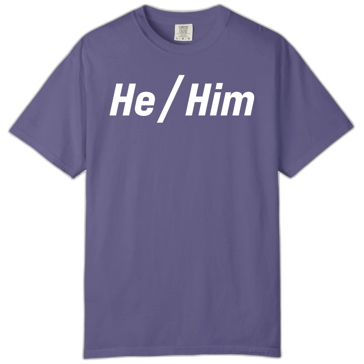 Bold white text reading 'He / Him' with forward slash on gray background for pronoun pride awareness in Grape