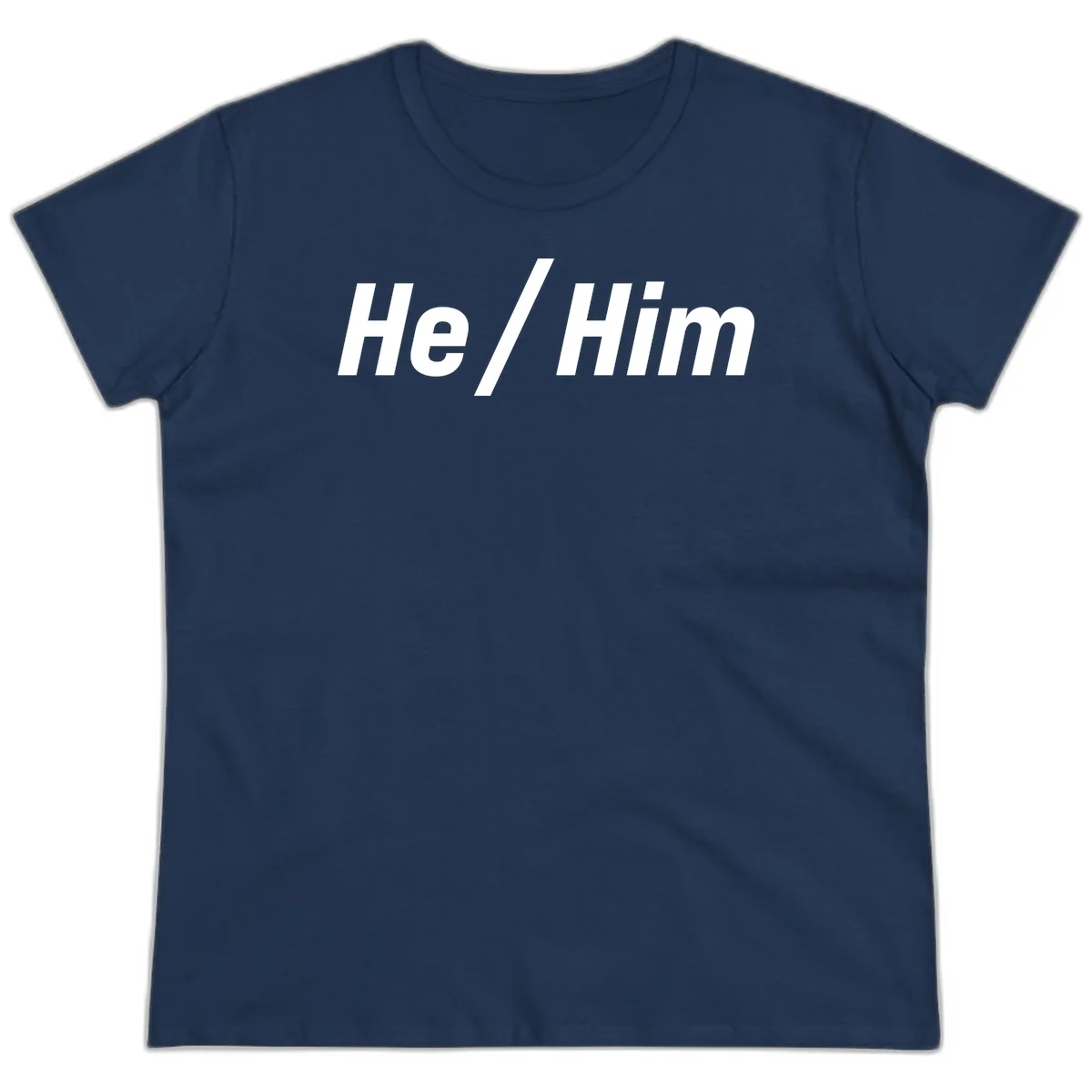 Bold white text reading 'He / Him' with forward slash on gray background for pronoun pride awareness in Navy