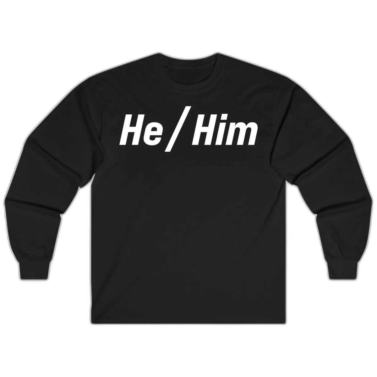 Bold white text reading 'He / Him' with forward slash on gray background for pronoun pride awareness in Black
