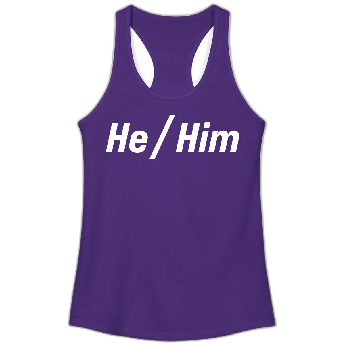 Bold white text reading 'He / Him' with forward slash on gray background for pronoun pride awareness in Solid Purple Rush