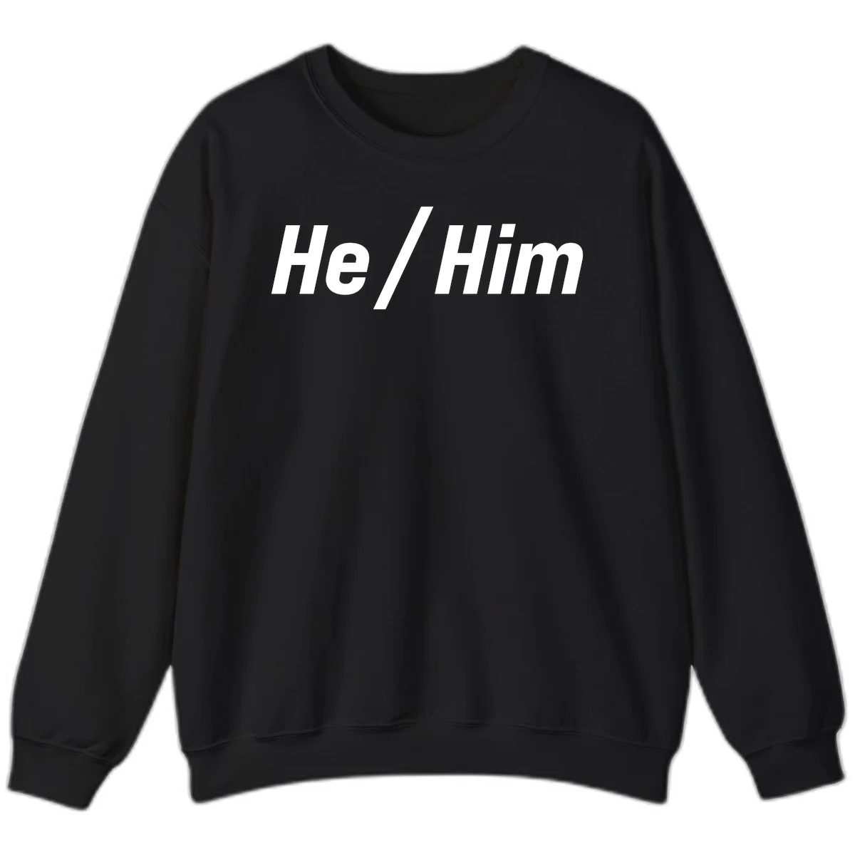 Bold white text reading 'He / Him' with forward slash on gray background for pronoun pride awareness in Black
