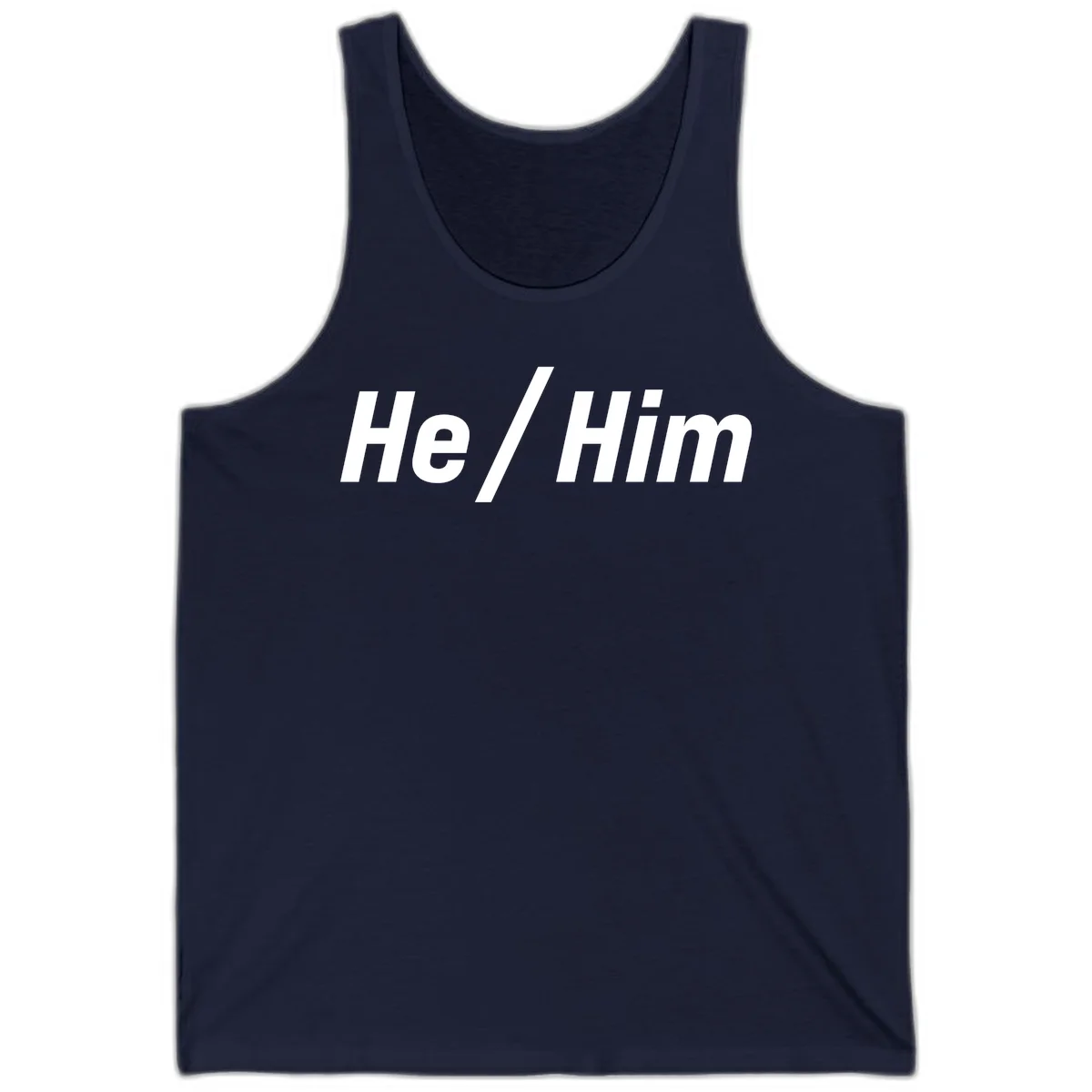 Bold white text reading 'He / Him' with forward slash on gray background for pronoun pride awareness in Navy