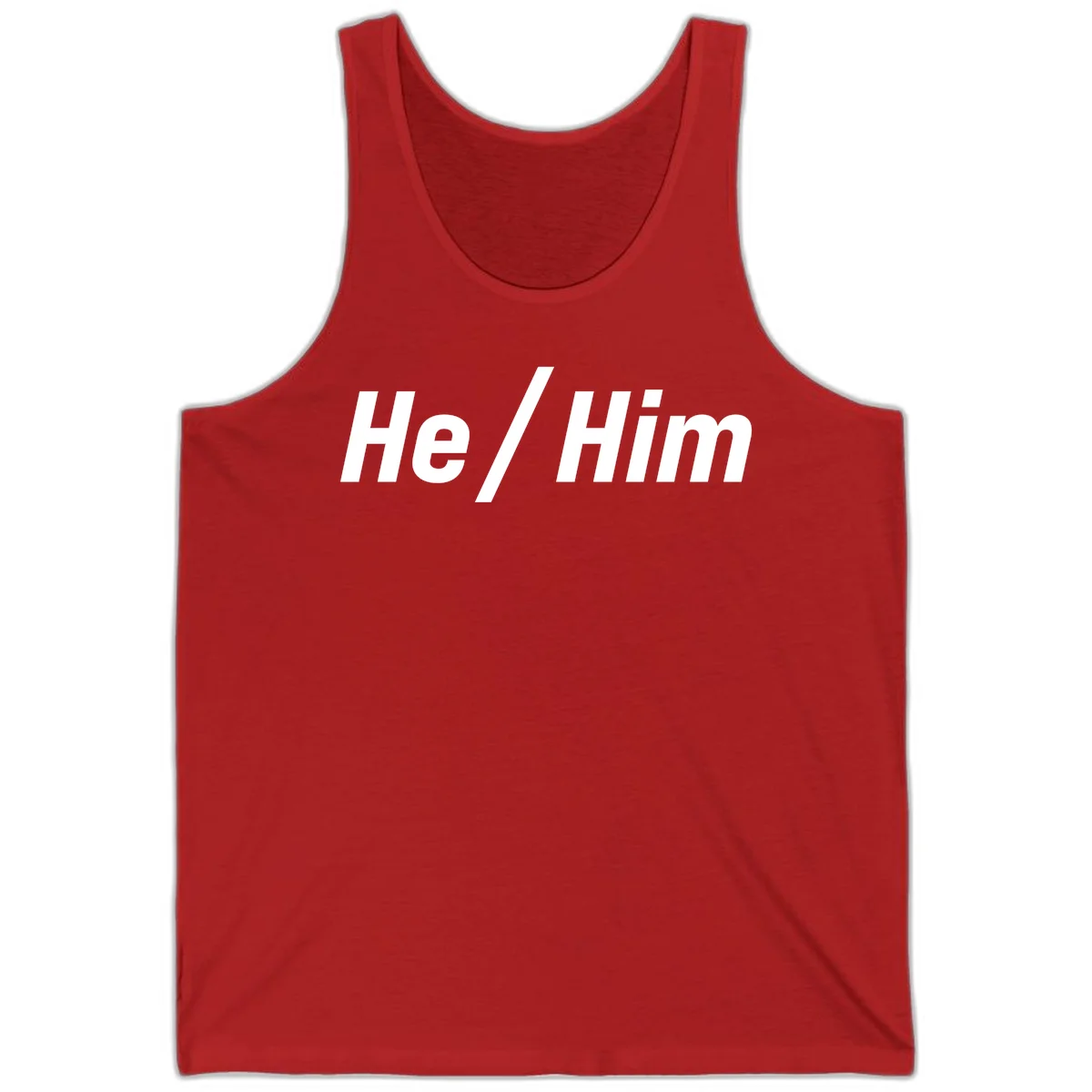 Bold white text reading 'He / Him' with forward slash on gray background for pronoun pride awareness in Red