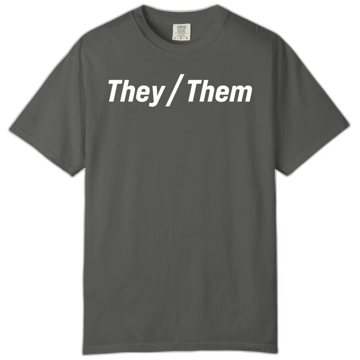 Bold white text reading 'They / Them' on gray background, a minimalist pronoun statement design in Pepper