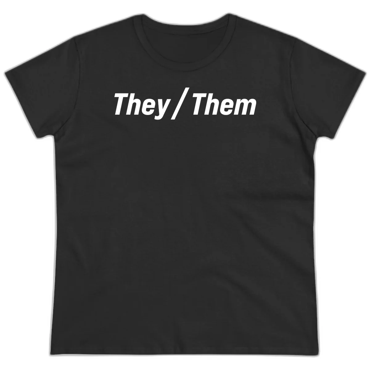 Bold white text reading 'They / Them' on gray background, a minimalist pronoun statement design in Black