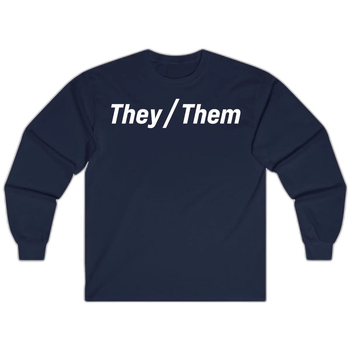 Bold white text reading 'They / Them' on gray background, a minimalist pronoun statement design in Navy