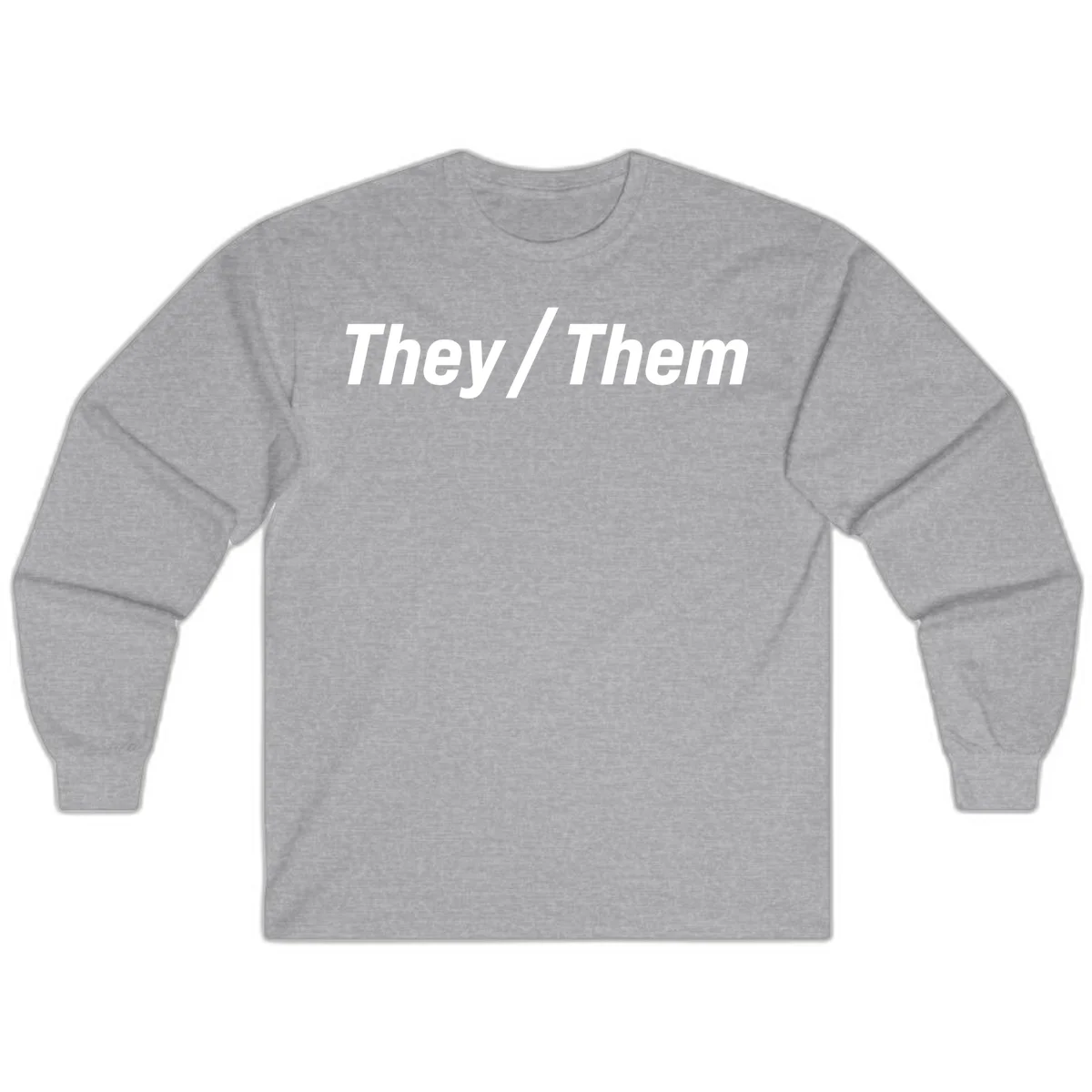 Bold white text reading 'They / Them' on gray background, a minimalist pronoun statement design in Sport Grey