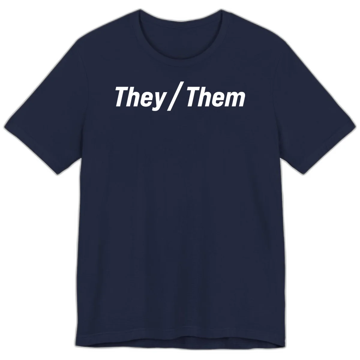 Bold white text reading 'They / Them' on gray background, a minimalist pronoun statement design in Navy