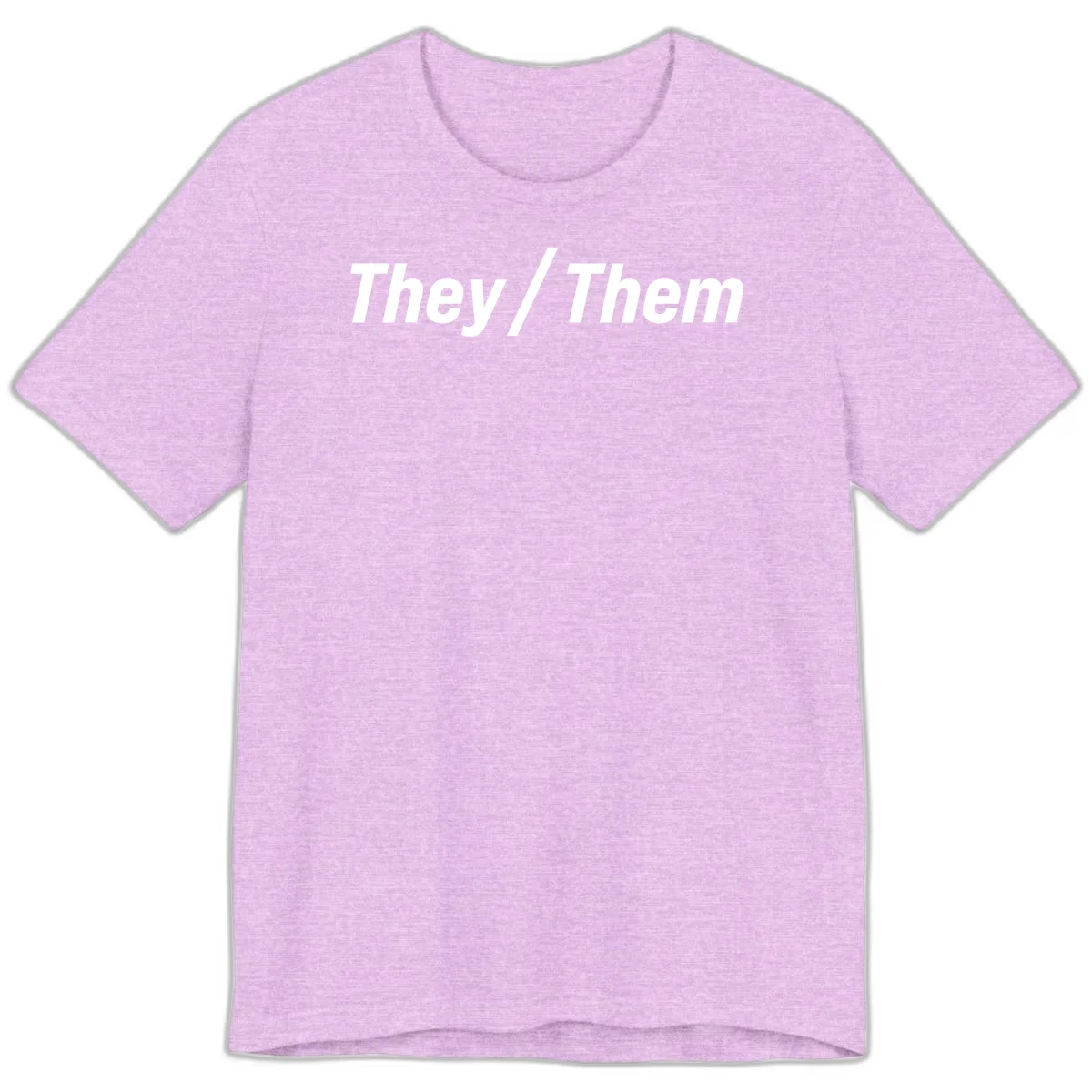 Bold white text reading 'They / Them' on gray background, a minimalist pronoun statement design in Heather Prism Lilac