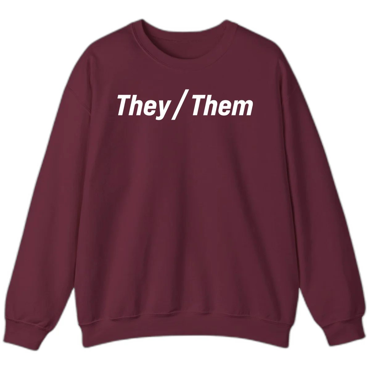 Bold white text reading 'They / Them' on gray background, a minimalist pronoun statement design in Maroon