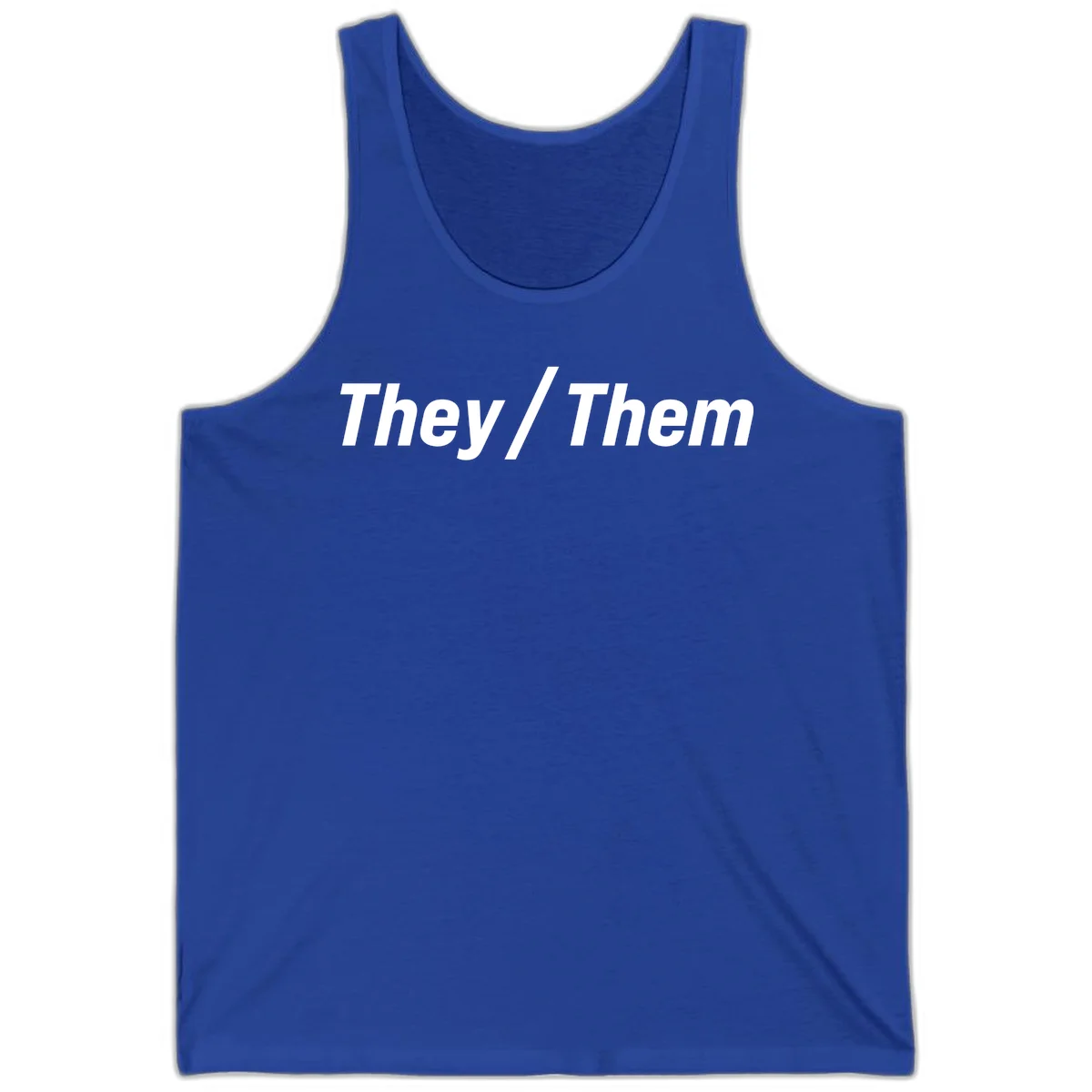Bold white text reading 'They / Them' on gray background, a minimalist pronoun statement design in True Royal