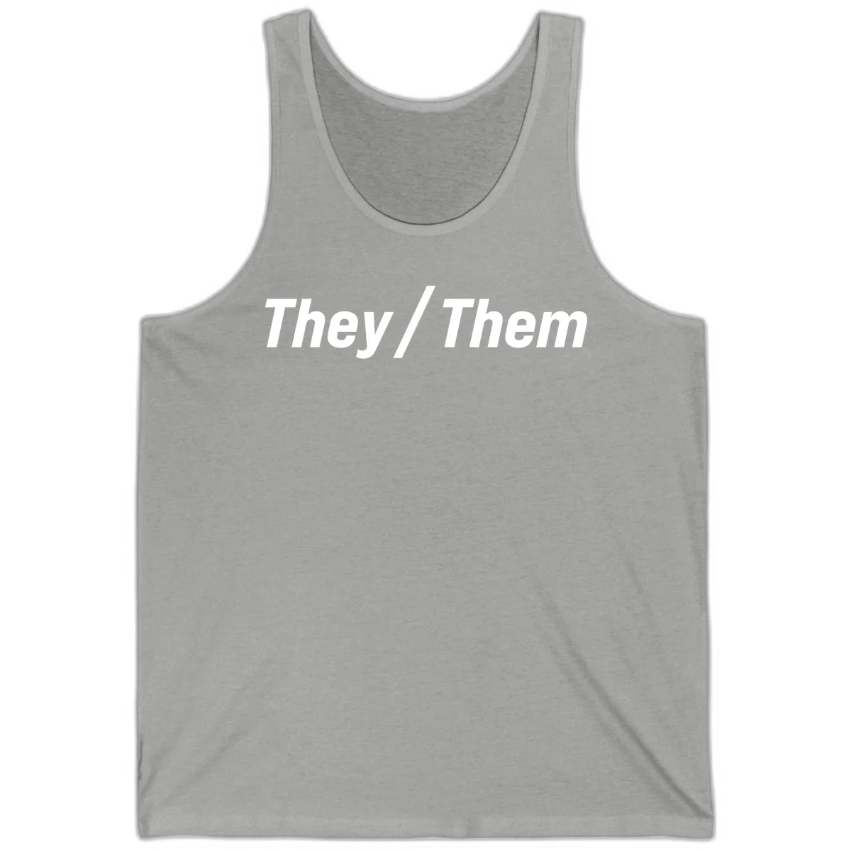 Bold white text reading 'They / Them' on gray background, a minimalist pronoun statement design in Athletic Heather