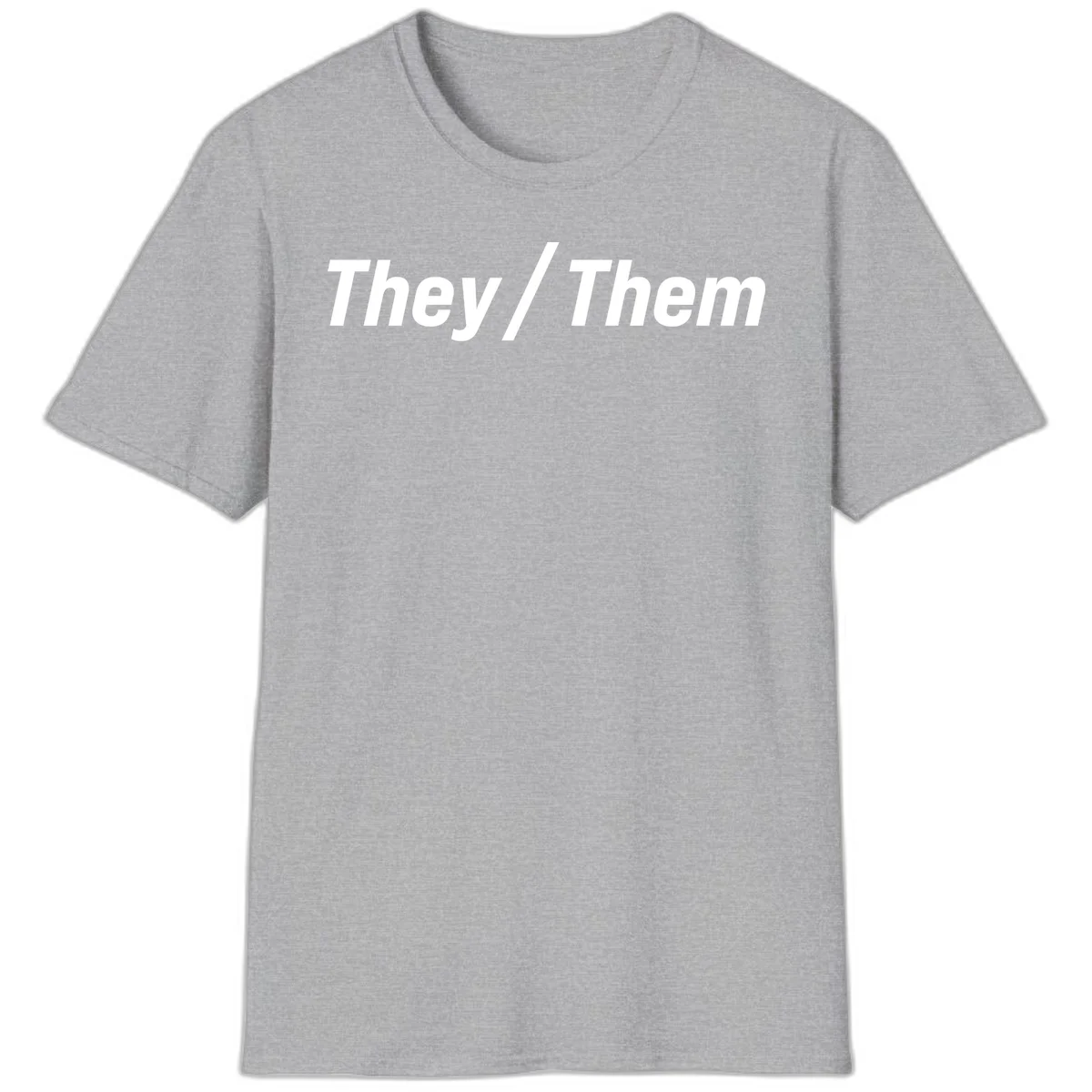 Bold white text reading 'They / Them' on gray background, a minimalist pronoun statement design in Sport Grey