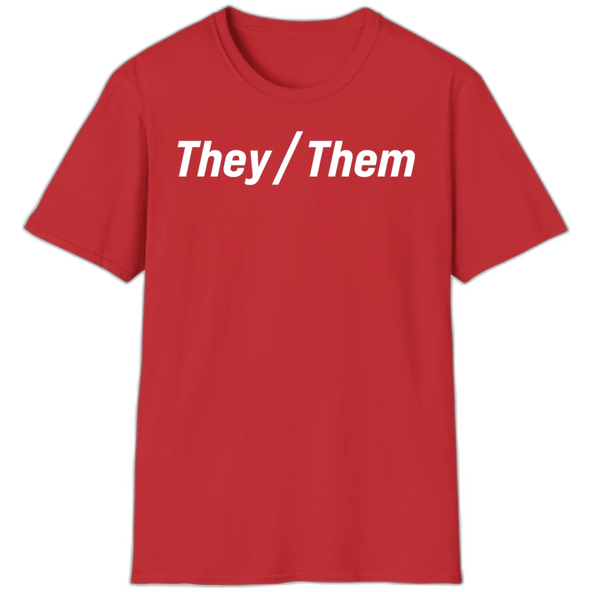 Bold white text reading 'They / Them' on gray background, a minimalist pronoun statement design in Red