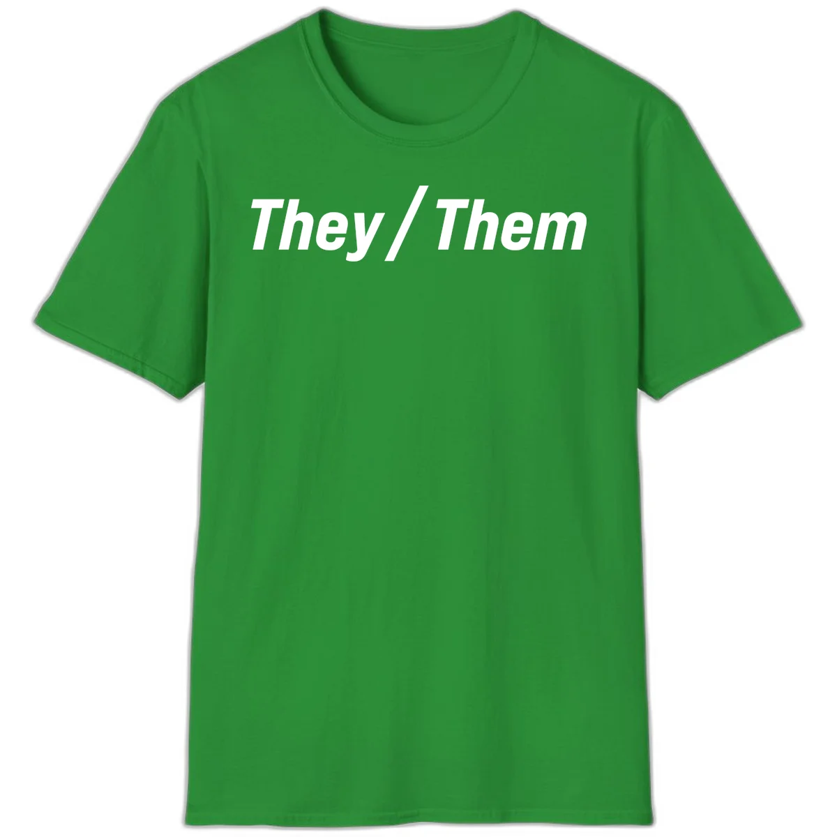 Bold white text reading 'They / Them' on gray background, a minimalist pronoun statement design in Irish Green