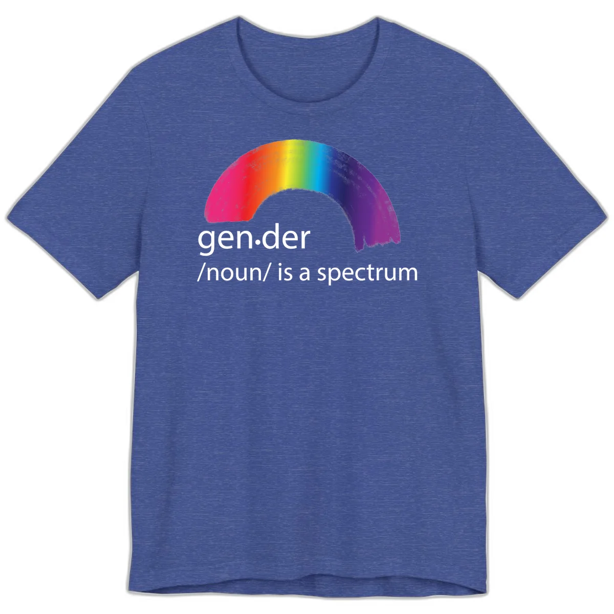 Rainbow arc with text 'gen.der /noun/ is a spectrum' celebrating gender diversity and LGBTQ pride in Heather True Royal
