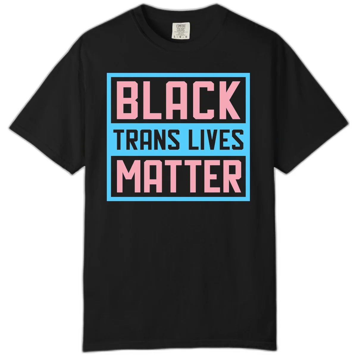 Bold pink block letters spelling 'BLACK TRANS LIVES MATTER' on light blue and gray background in Black