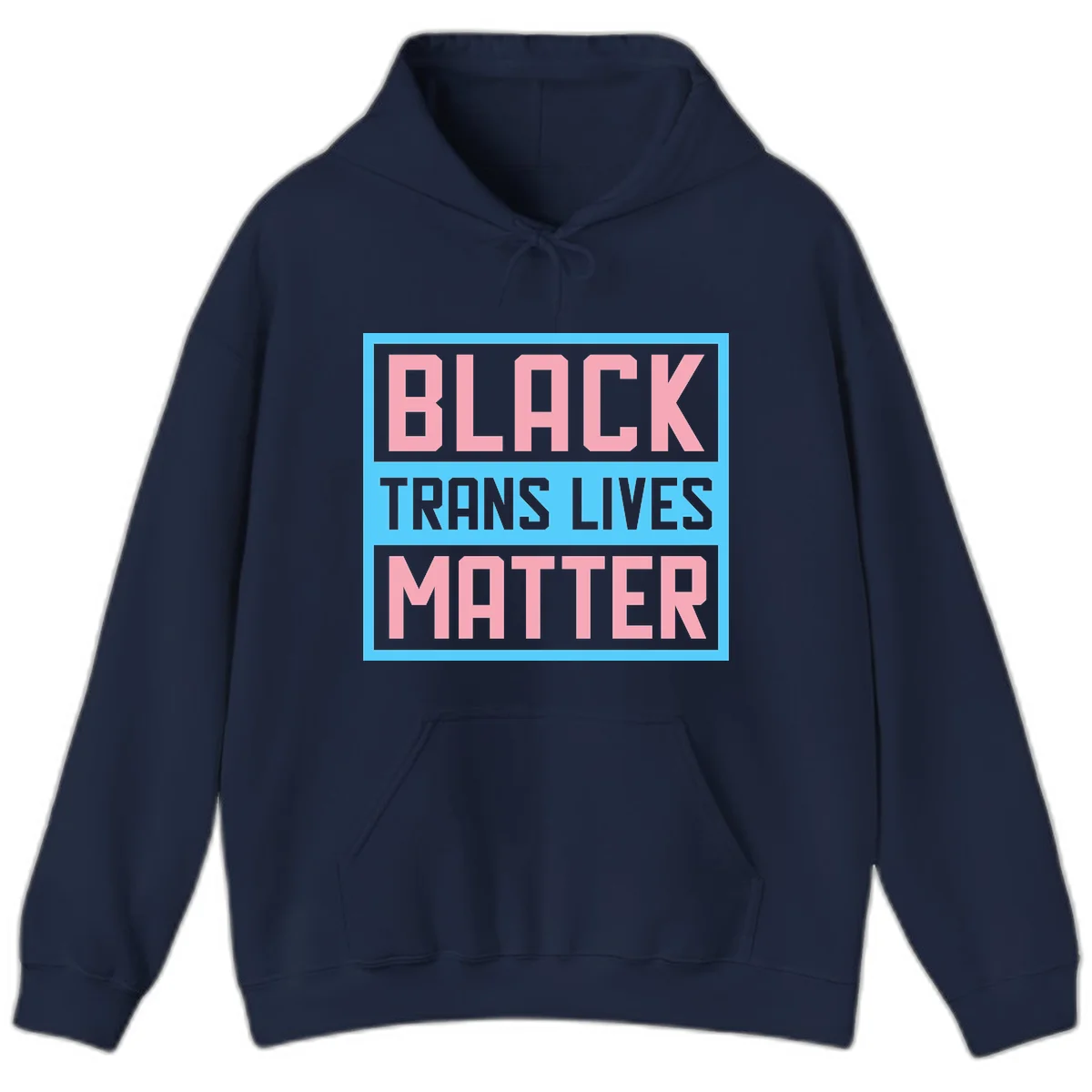 Bold pink block letters spelling 'BLACK TRANS LIVES MATTER' on light blue and gray background in Navy