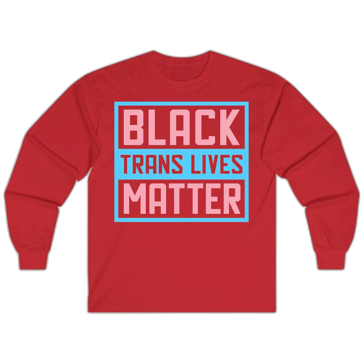 Bold pink block letters spelling 'BLACK TRANS LIVES MATTER' on light blue and gray background in Red