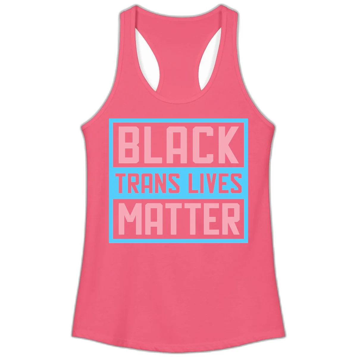 Bold pink block letters spelling 'BLACK TRANS LIVES MATTER' on light blue and gray background in Hot Pink