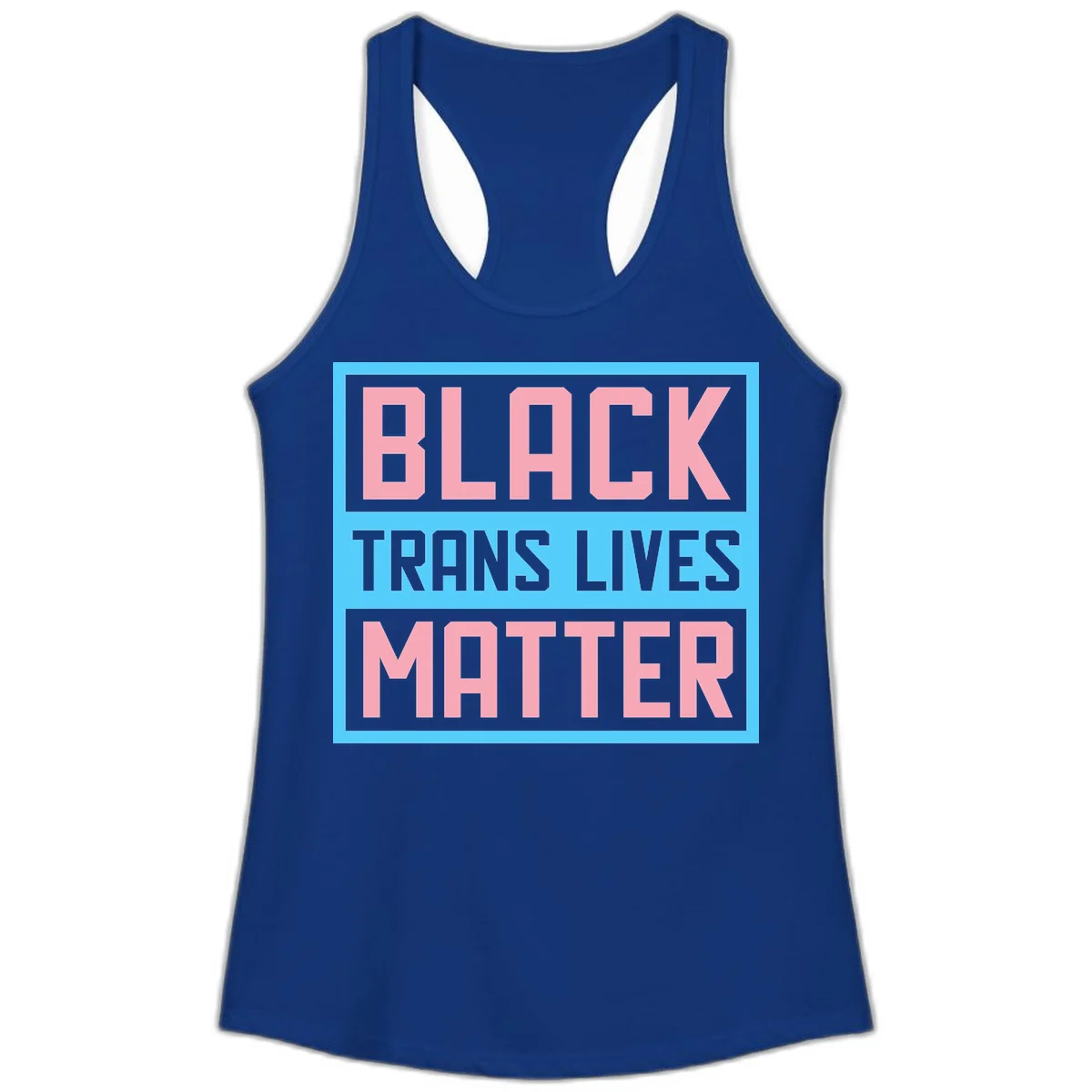 Bold pink block letters spelling 'BLACK TRANS LIVES MATTER' on light blue and gray background in Solid Royal