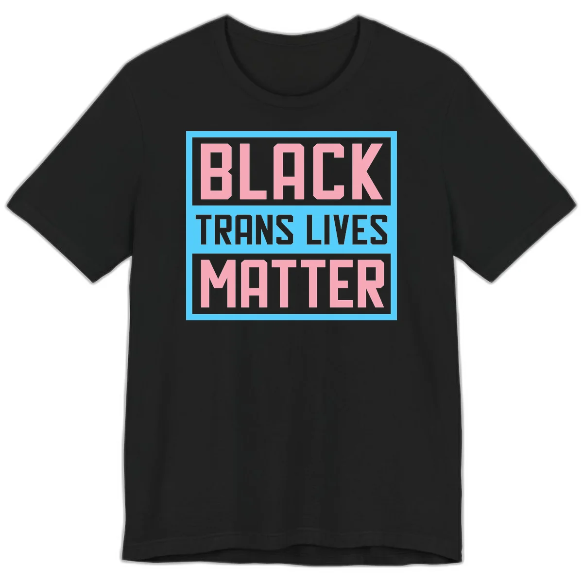 Bold pink block letters spelling 'BLACK TRANS LIVES MATTER' on light blue and gray background in Black