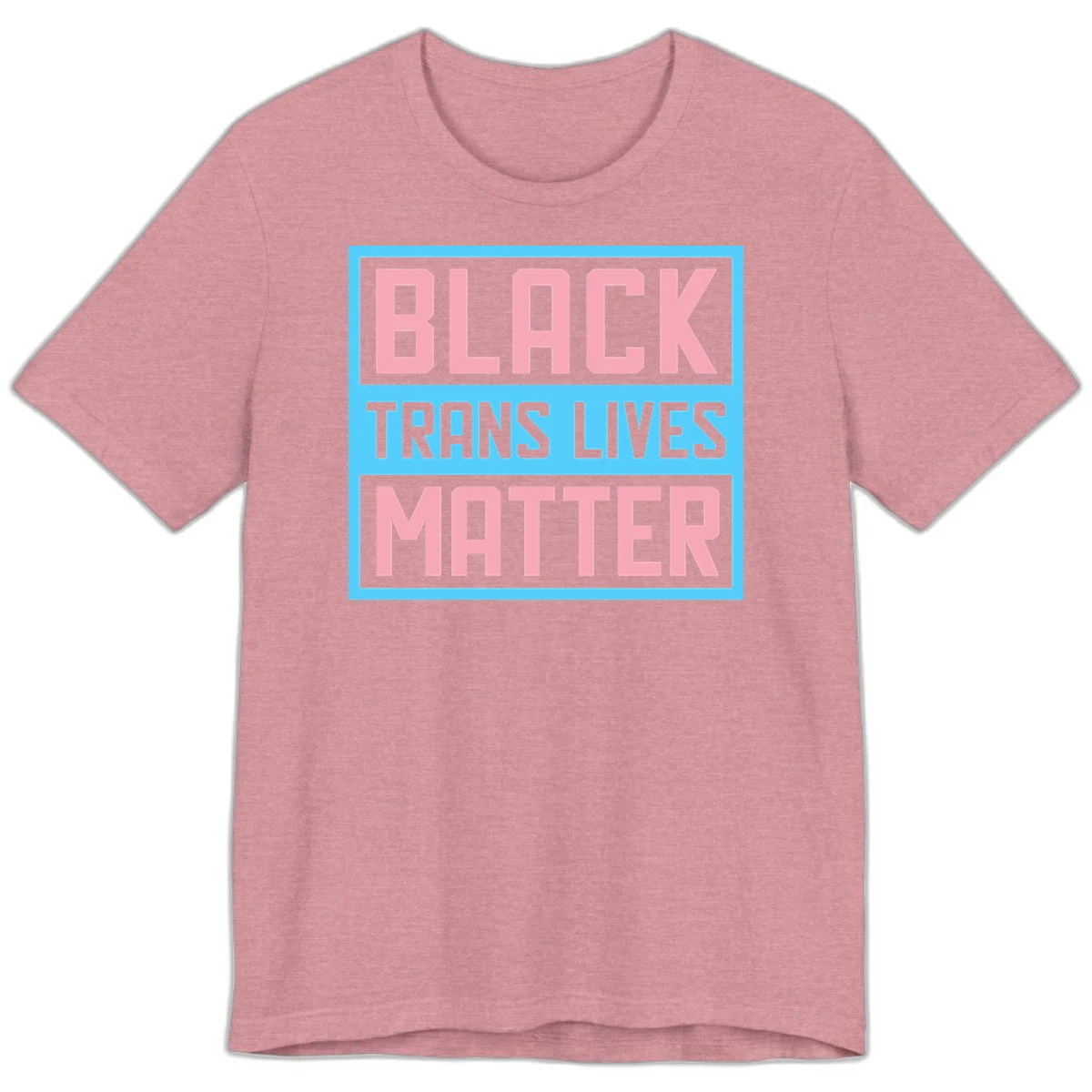 Bold pink block letters spelling 'BLACK TRANS LIVES MATTER' on light blue and gray background in Heather Orchid
