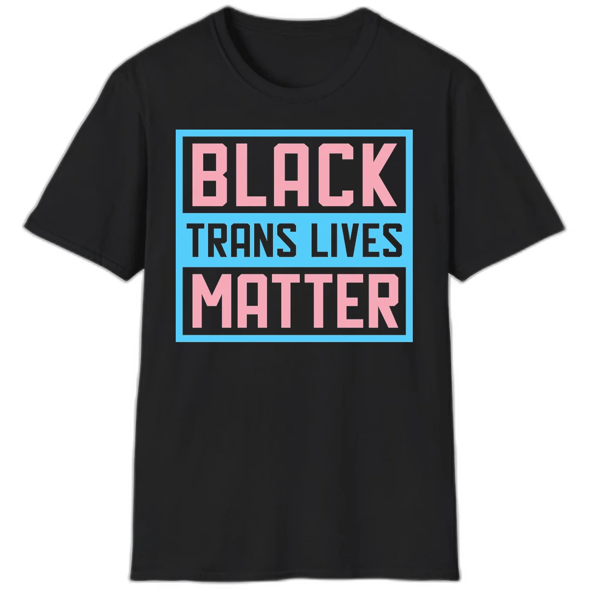 Bold pink block letters spelling 'BLACK TRANS LIVES MATTER' on light blue and gray background in Black