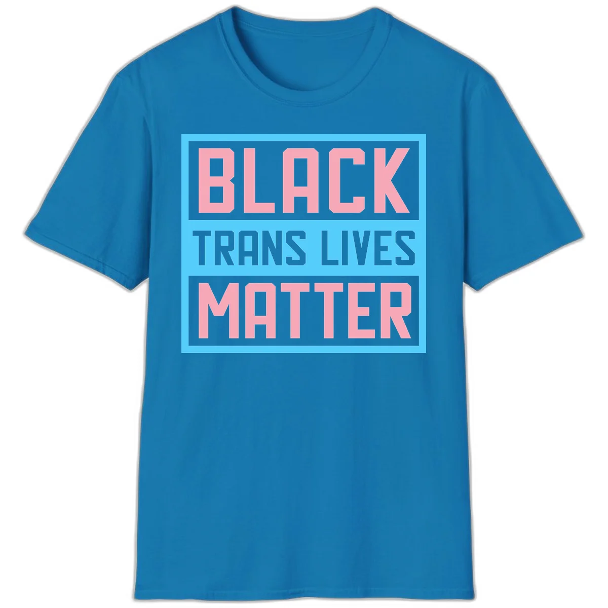 Bold pink block letters spelling 'BLACK TRANS LIVES MATTER' on light blue and gray background in Sapphire