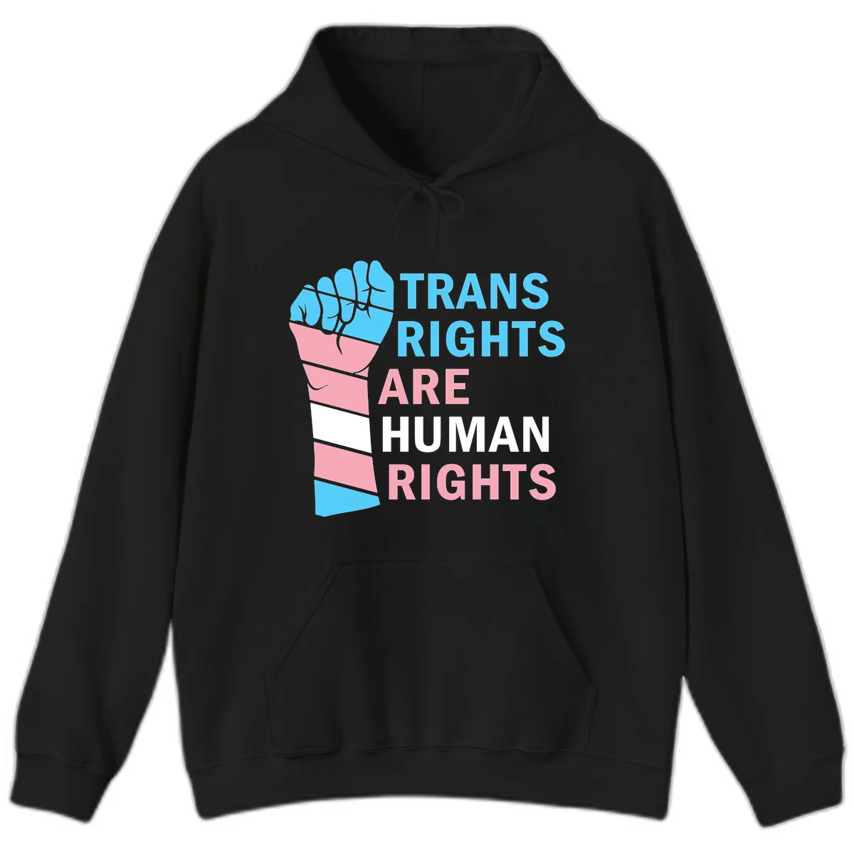 Raised fist in trans flag colors (blue, pink, white) with text 'Trans Rights Are Human Rights' promoting equality and pride in Black