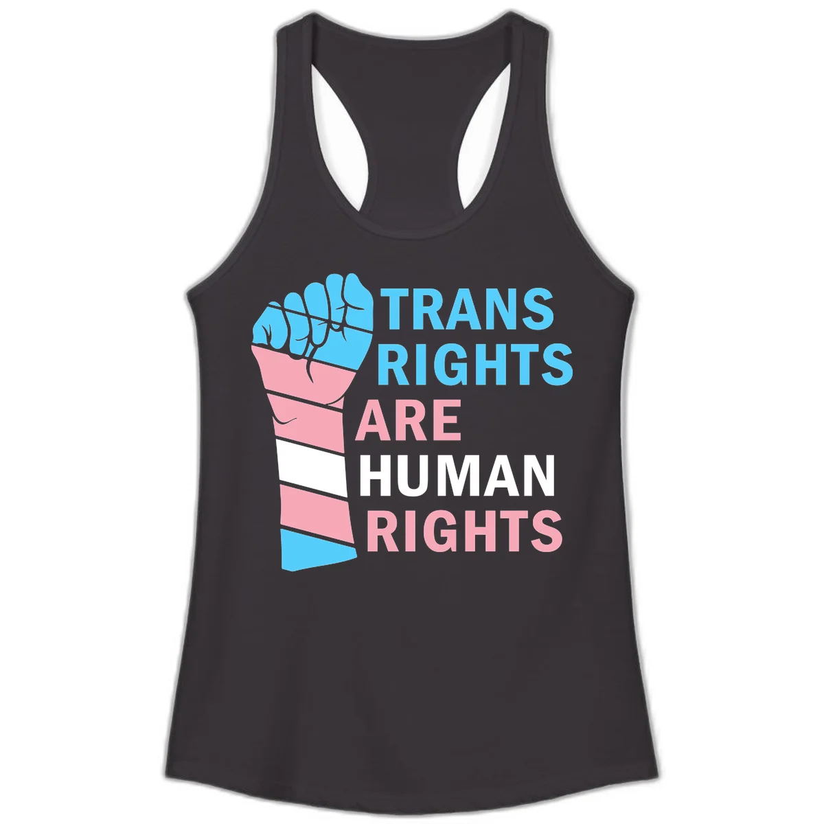 Raised fist in trans flag colors (blue, pink, white) with text 'Trans Rights Are Human Rights' promoting equality and pride in Black