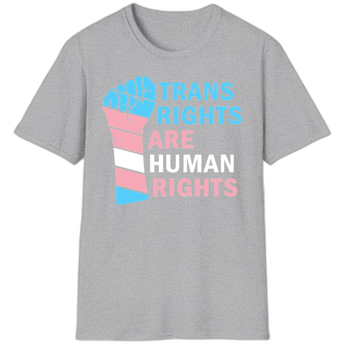 Raised fist in trans flag colors (blue, pink, white) with text 'Trans Rights Are Human Rights' promoting equality and pride in Sport Grey