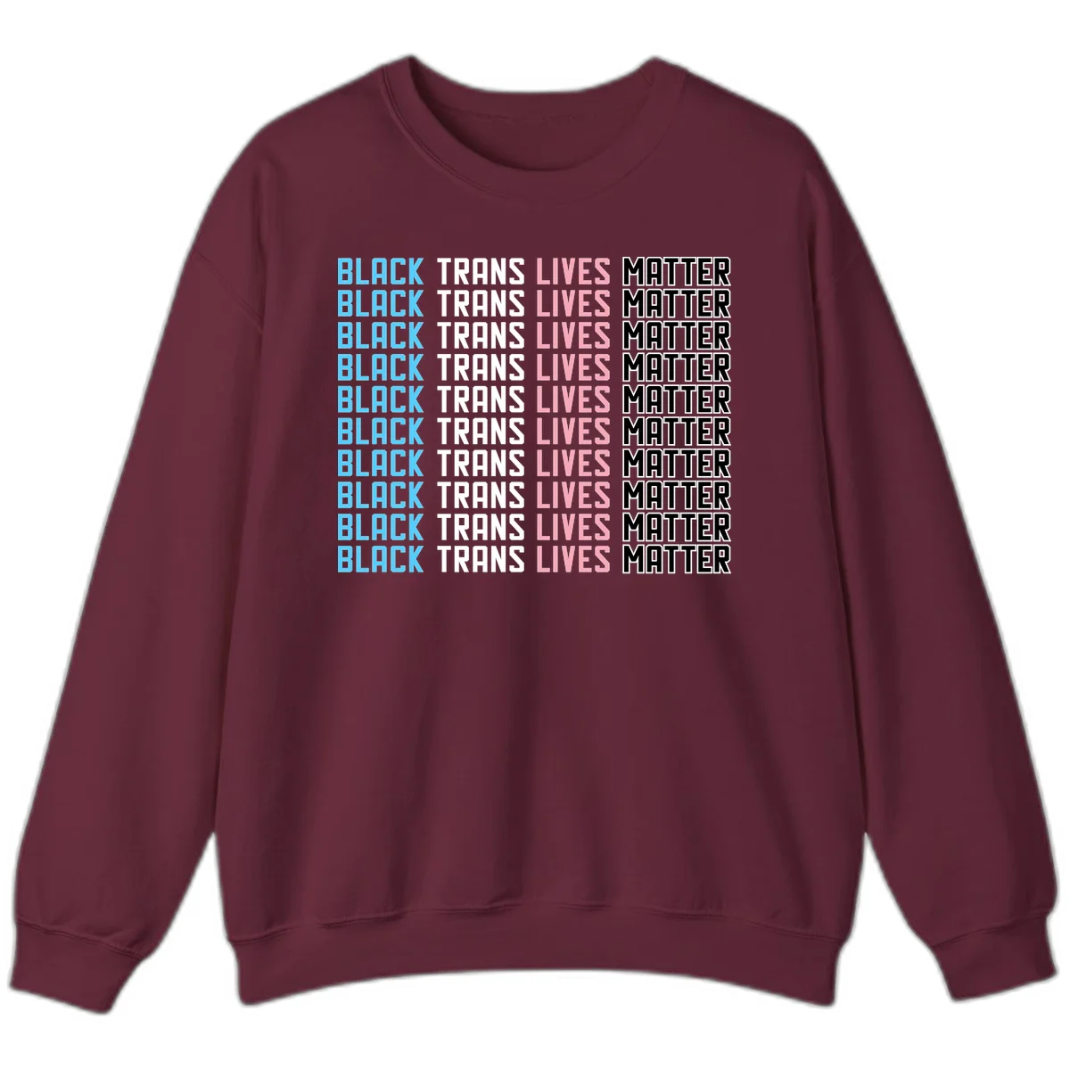 Black trans lives matter repeating text pattern in blue, white, pink and black on gray background in Maroon