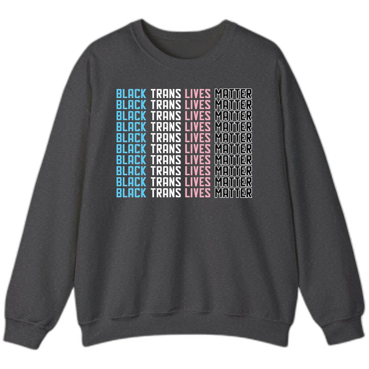 Black trans lives matter repeating text pattern in blue, white, pink and black on gray background in Dark Heather